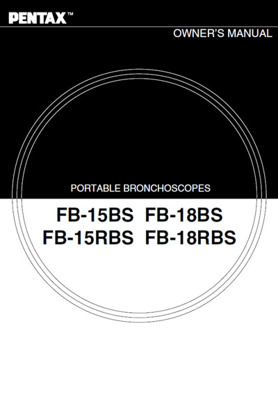 Инструкция пользователя, User manual на Эндоскопия Бронхоскопы FB-15BS, 18BS, 15RBS, 18RBS